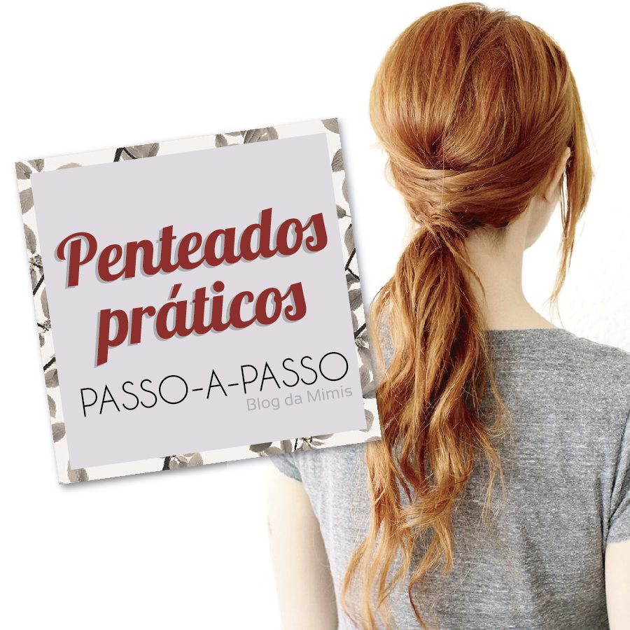 tutorial-penteados-blog-da-mimis-michelle-franzoni-01
