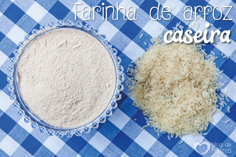 farinha-de-arroz-blog-da-mimis-michelle-franzoni-post